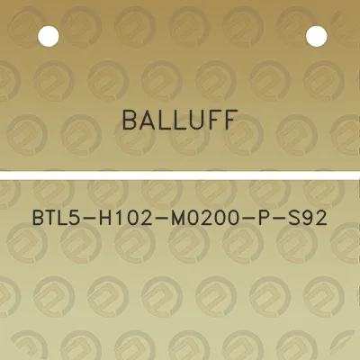 balluff-btl5-h102-m0200-p-s92