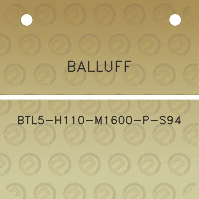 balluff-btl5-h110-m1600-p-s94