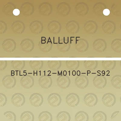 balluff-btl5-h112-m0100-p-s92