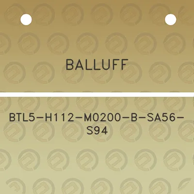 balluff-btl5-h112-m0200-b-sa56-s94