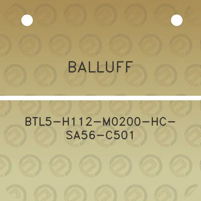 balluff-btl5-h112-m0200-hc-sa56-c501