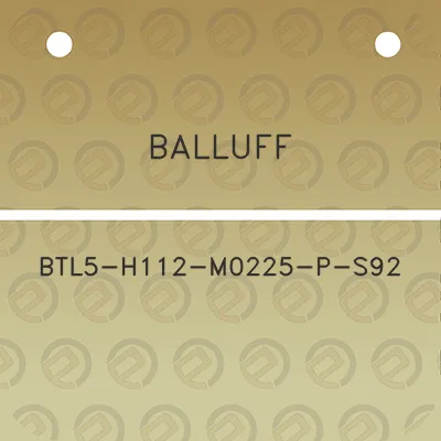 balluff-btl5-h112-m0225-p-s92