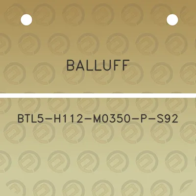 balluff-btl5-h112-m0350-p-s92