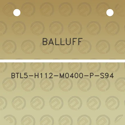 balluff-btl5-h112-m0400-p-s94