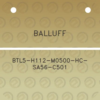 balluff-btl5-h112-m0500-hc-sa56-c501