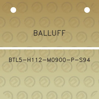 balluff-btl5-h112-m0900-p-s94