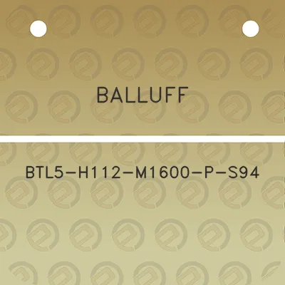 balluff-btl5-h112-m1600-p-s94