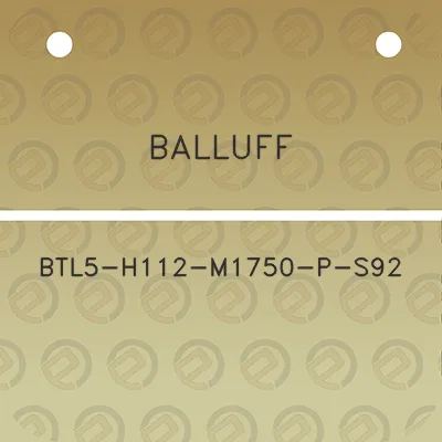 balluff-btl5-h112-m1750-p-s92