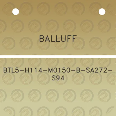 balluff-btl5-h114-m0150-b-sa272-s94