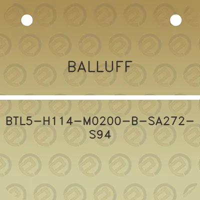 balluff-btl5-h114-m0200-b-sa272-s94