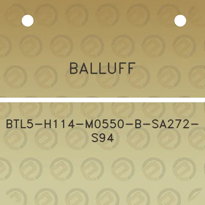 balluff-btl5-h114-m0550-b-sa272-s94