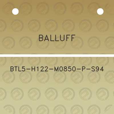 balluff-btl5-h122-m0850-p-s94