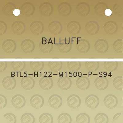 balluff-btl5-h122-m1500-p-s94