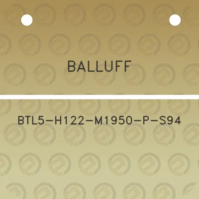 balluff-btl5-h122-m1950-p-s94