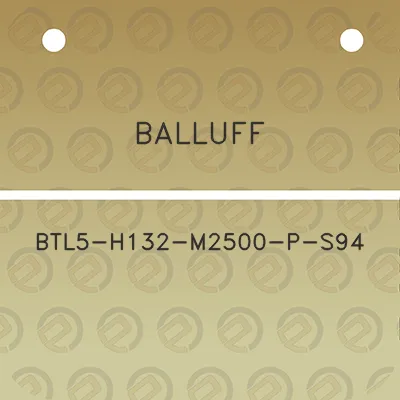 balluff-btl5-h132-m2500-p-s94