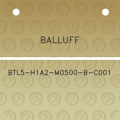 balluff-btl5-h1a2-m0500-b-c001