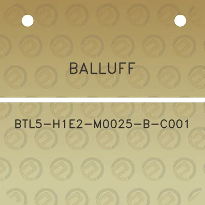 balluff-btl5-h1e2-m0025-b-c001