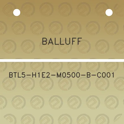 balluff-btl5-h1e2-m0500-b-c001