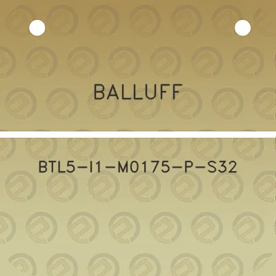 balluff-btl5-i1-m0175-p-s32