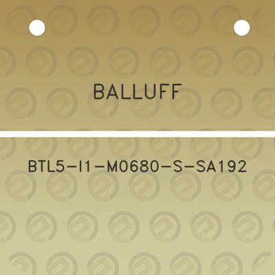 balluff-btl5-i1-m0680-s-sa192