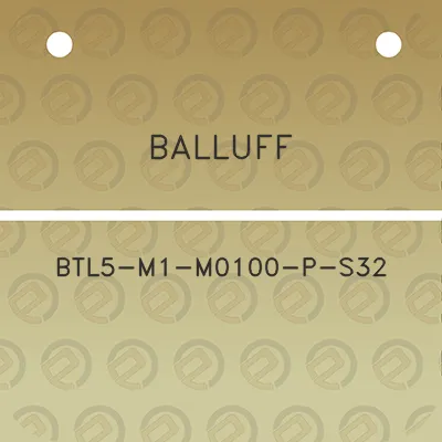 balluff-btl5-m1-m0100-p-s32