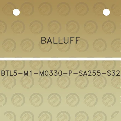 balluff-btl5-m1-m0330-p-sa255-s32