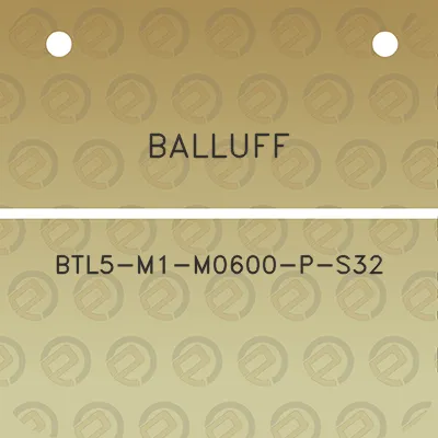 balluff-btl5-m1-m0600-p-s32