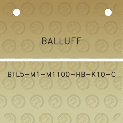 balluff-btl5-m1-m1100-hb-k10-c