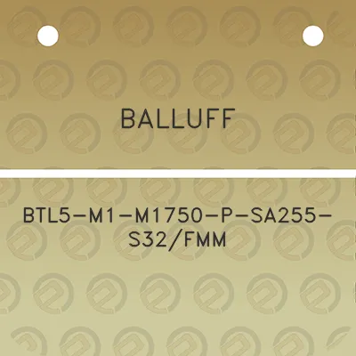 balluff-btl5-m1-m1750-p-sa255-s32fmm