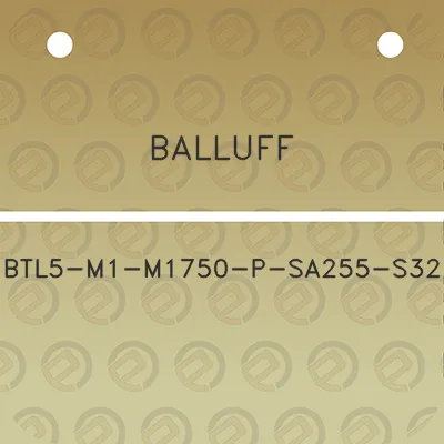 balluff-btl5-m1-m1750-p-sa255-s32