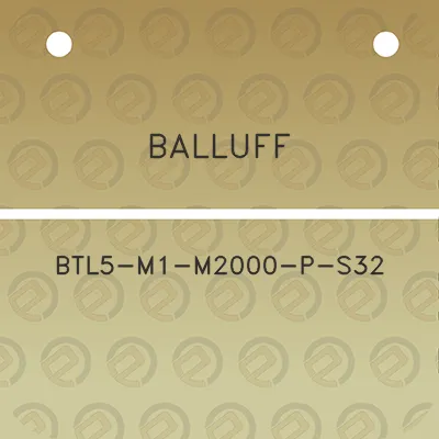 balluff-btl5-m1-m2000-p-s32