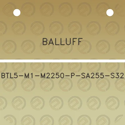 balluff-btl5-m1-m2250-p-sa255-s32