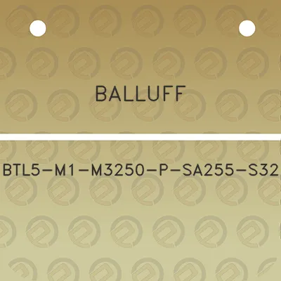 balluff-btl5-m1-m3250-p-sa255-s32