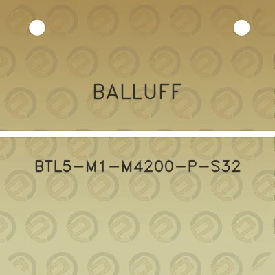 balluff-btl5-m1-m4200-p-s32