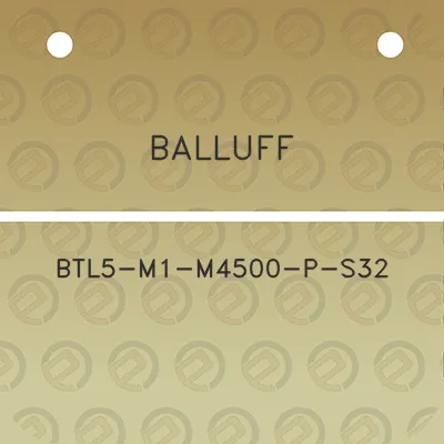 balluff-btl5-m1-m4500-p-s32