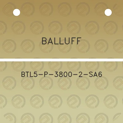 balluff-btl5-p-3800-2-sa6