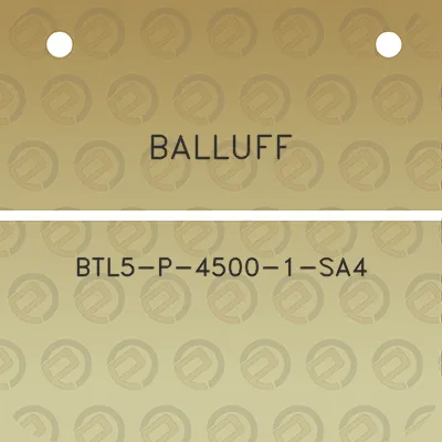 balluff-btl5-p-4500-1-sa4