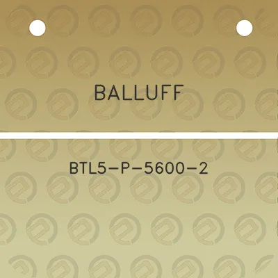 balluff-btl5-p-5600-2