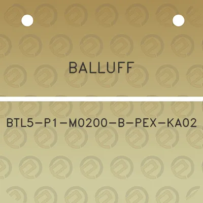 balluff-btl5-p1-m0200-b-pex-ka02