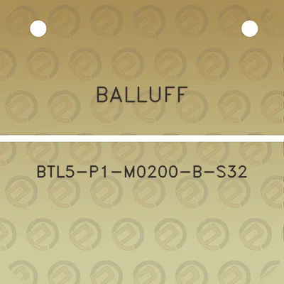 balluff-btl5-p1-m0200-b-s32