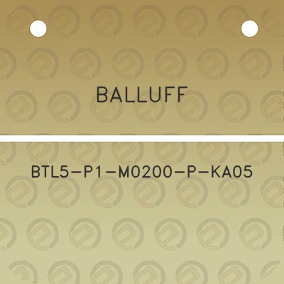 balluff-btl5-p1-m0200-p-ka05