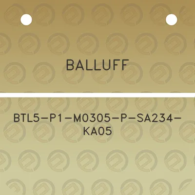 balluff-btl5-p1-m0305-p-sa234-ka05