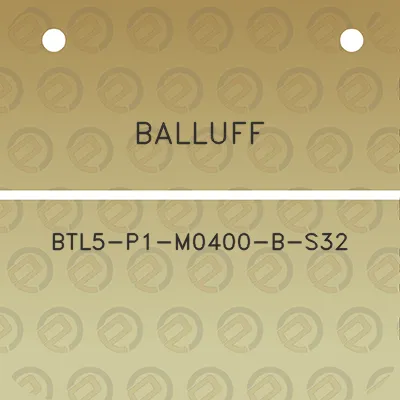 balluff-btl5-p1-m0400-b-s32