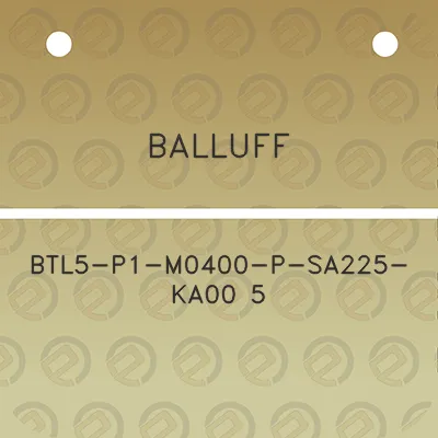 balluff-btl5-p1-m0400-p-sa225-ka00-5