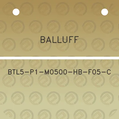 balluff-btl5-p1-m0500-hb-f05-c