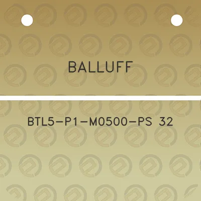 balluff-btl5-p1-m0500-ps-32