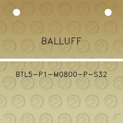 balluff-btl5-p1-m0800-p-s32