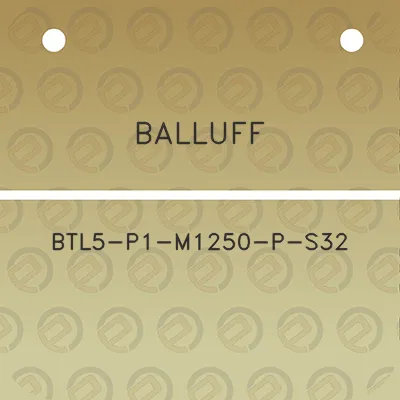 balluff-btl5-p1-m1250-p-s32