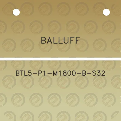 balluff-btl5-p1-m1800-b-s32