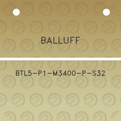 balluff-btl5-p1-m3400-p-s32